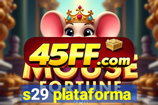 s29 plataforma